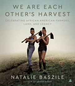 We Are Each Other's Harvest - Baszile, Natalie