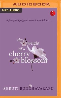 The Weight of a Cherry Blossom - Buddhavarupu, Shruti