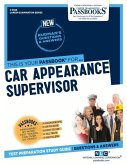 Car Appearance Supervisor (C-3525): Passbooks Study Guide Volume 3525