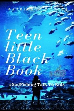 Teen Little Black Book: #Sadfishing Talk to Kids - Foster, Patrice M.