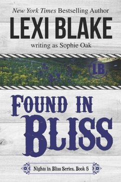 Found in Bliss - Oak, Sophie; Blake, Lexi