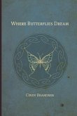 Where Butterflies Dream