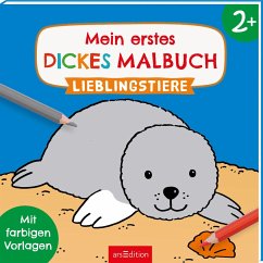 Mein erstes dickes Malbuch ab 2 - Lieblingstiere