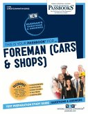 Foreman (Cars & Shops) (C-265): Passbooks Study Guide Volume 265