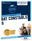 Bay Constable II (C-885): Passbooks Study Guide Volume 885