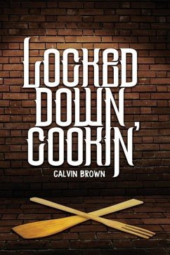 Locked Down Cookin' - Publishers, Freebird; Brown, Calvin