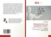 Nanoparticules avec l'agrégation induite