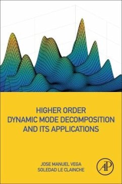 Higher Order Dynamic Mode Decomposition and Its Applications - Vega, Jose Manuel;Le Clainche, Soledad