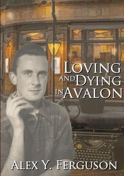 Loving and Dying in Avalon - Ferguson, Alex Y.