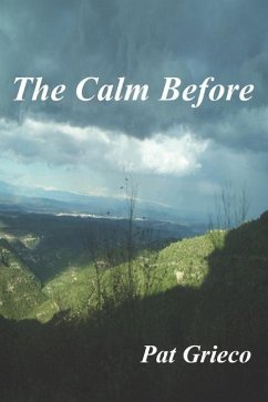 The Calm Before - Grieco, Pat