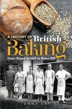 A History of British Baking - Kay, Emma