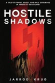 Hostile Shadows: A Tale of Power, Deceit, and Nazi Espionage in America's Heartland
