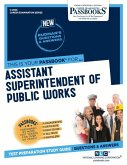 Assistant Superintendent of Public Works (C-2306): Passbooks Study Guide Volume 2306