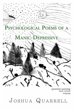 Psychological Poems of A Manic-Depressive - Quarrell, Joshua