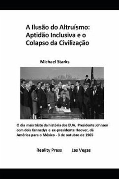 A Ilusão do Altruísmo: Aptidão Inclusiva e o Colapso da Civilização - Starks, Michael