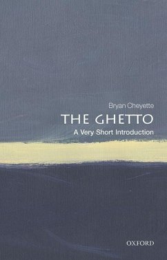 The Ghetto: A Very Short Introduction - Cheyette, Bryan (University of Reading)