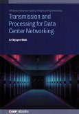 Transmission and Processing for Data Center Networking