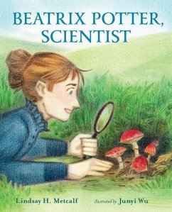 Beatrix Potter, Scientist - Metcalf, Lindsay H