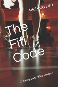 The Fifi Code: Titillating tales of life and love - Lee, Richard