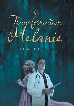 The Transformation of Melanie - Koris, Jim