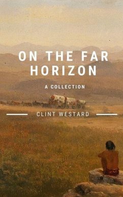 On The Far Horizon: A Collection - Westgard, Clint