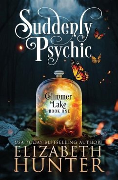 Suddenly Psychic: A Paranormal Women's Fiction Novel - Hunter, Elizabeth