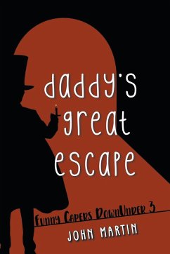 Daddy's Great Escape - Martin, John