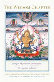 The Wisdom Chapter: Jamgön Mipham's Commentary on the Ninth Chapter of the Way of the Bodhisattva