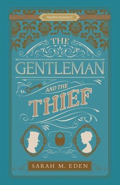 The Gentleman and the Thief - Eden, Sarah M