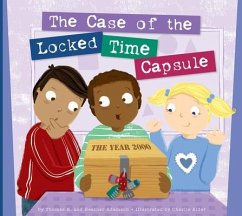 The Case of the Locked Time Capsule - Adamson, Thomas K.; Adamson, Heather