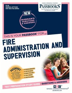 Fire Administration and Supervision (Cs-38): Passbooks Study Guide Volume 38 - National Learning Corporation