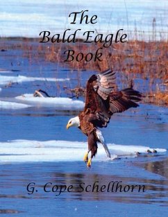 The Bald Eagle Book - Schellhorn, G. Cope