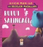 Ayicik Mavi ile Iyi Geceler Masallari - Bulut Salincagi