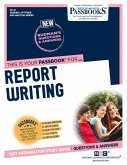 Report Writing (Cs-41): Passbooks Study Guide Volume 41