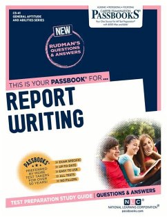 Report Writing (Cs-41): Passbooks Study Guide Volume 41 - National Learning Corporation