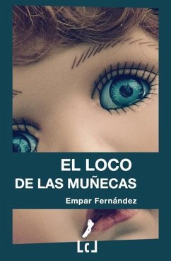 El loco de las muñecas - Fernández, Empar