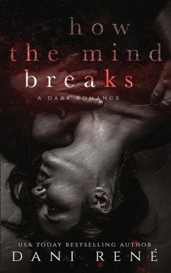 How the Mind Breaks - René, Dani