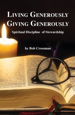 Living Generously / Giving Generously - Crossman, Bob Owen