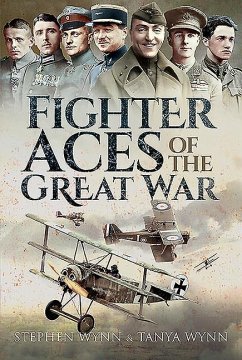 Fighter Aces of the Great War - Wynn, Stephen; Wynn, Tanya