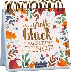 Das große Glück mag kleine Dinge