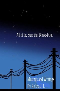 All of the Stars that Blinked Out - J. L., Re'sha