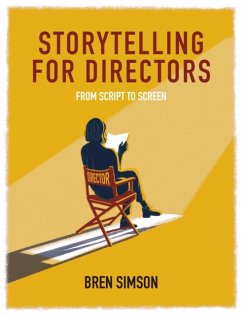 Storytelling for Directors - Simson, Bren