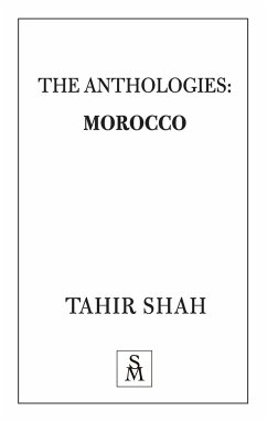The Anthologies: Morocco - Shah, Tahir
