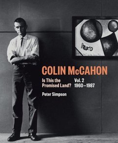 Colin McCahon: Is This the Promised Land?: Vol.2 1960-1987 Volume 2 - Simpson, Peter