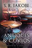 Antiques & Curios: Fragments of a Love Affair