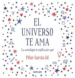 Universo Te Ama, El - Garcia, Pilar