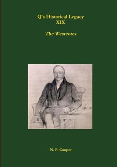 Q's Historical Legacy - XIX - The Westcotes (Napoleonic Prisoners of War in Devon) - Cooper, N. P.