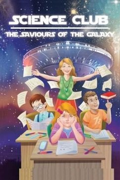 Science Club: The Saviours of The Galaxy - Dharni, Laisha