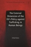The External Dimension of the EU's Policy against Trafficking in Human Beings