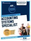 Accounting Systems Specialist (C-1070): Passbooks Study Guide Volume 1070